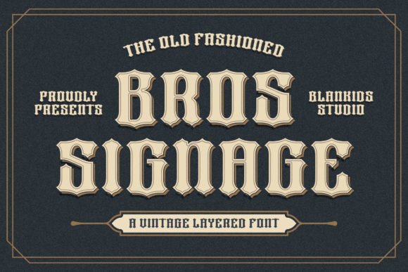 Bros Signage: A Vintage Layered Font with Modern Appeal