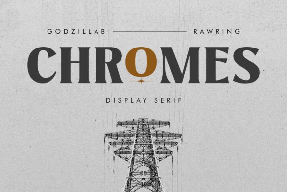 Chromes: The Vintage Serif Font with a Modern Edge