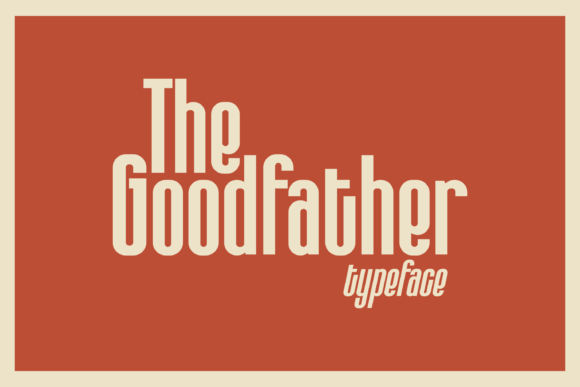 The Goodfather: A Typeface That Blends Vintage Charm with Modern Edge